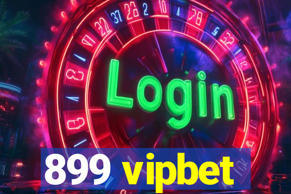 899 vipbet